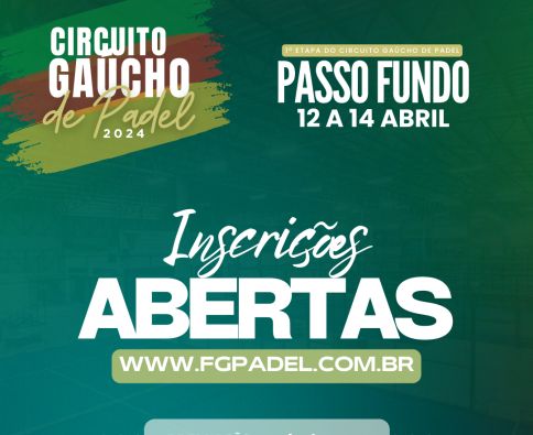 Inscrições abertas para a 1ª etapa do Circuito Gaúcho de Padel  que acontecerá em Passo Fundo