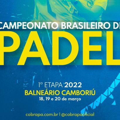 1ª Etapa do campeonato Brasileiro de Padel será realizada em Camboriú/SC